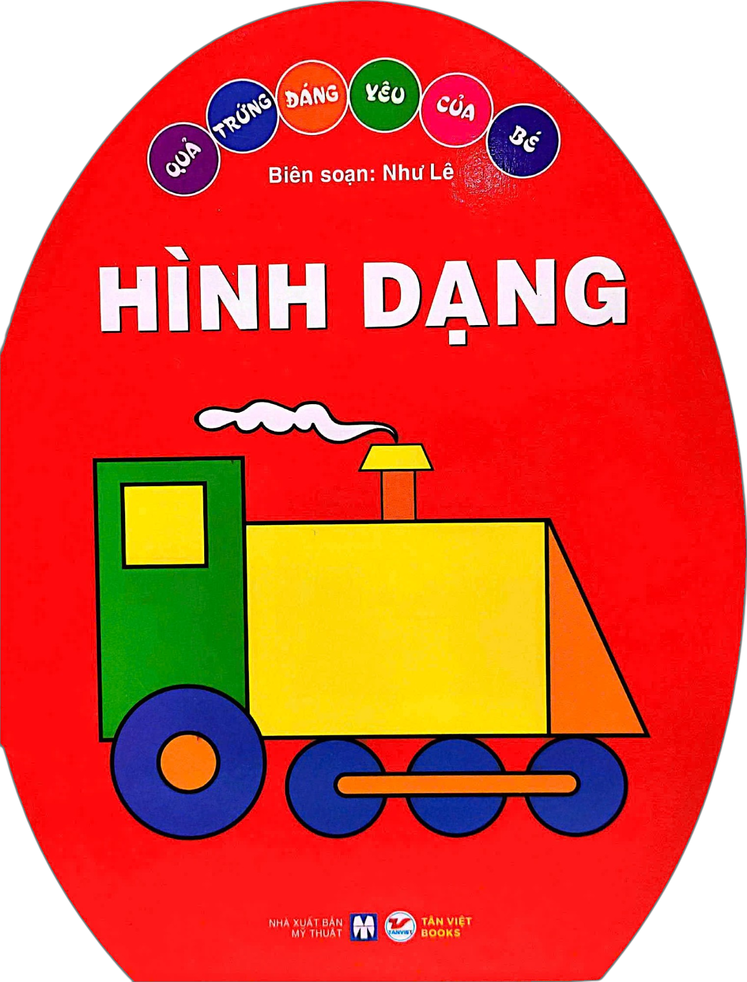 Sách - Quả Trứng Đáng Yêu Của Bé - Hình Dạng (Tái Bản 2025)