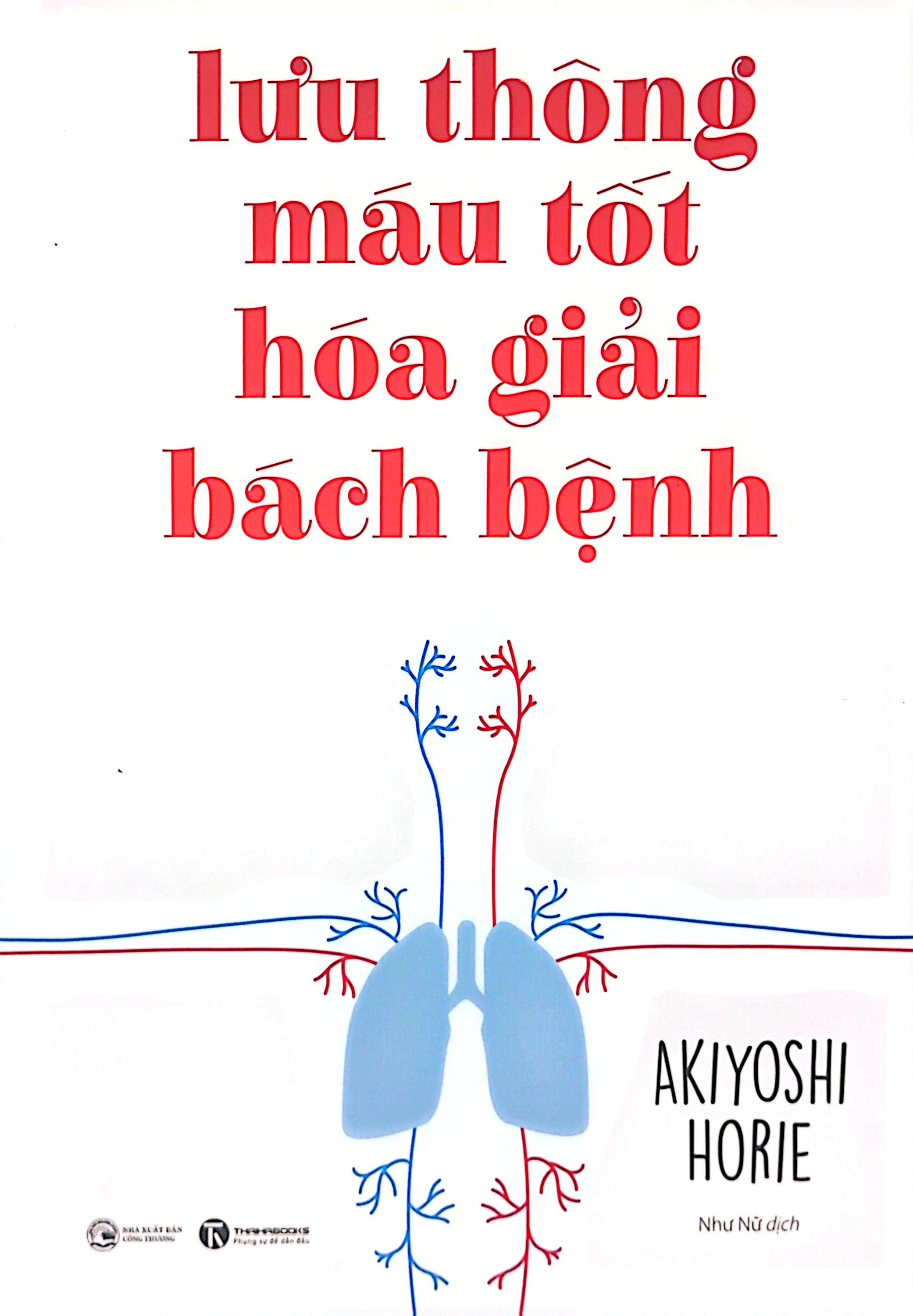 Sách - Lưu Thông Máu Tốt Hoá Giải Bách Bệnh (Tái Bản 2024)