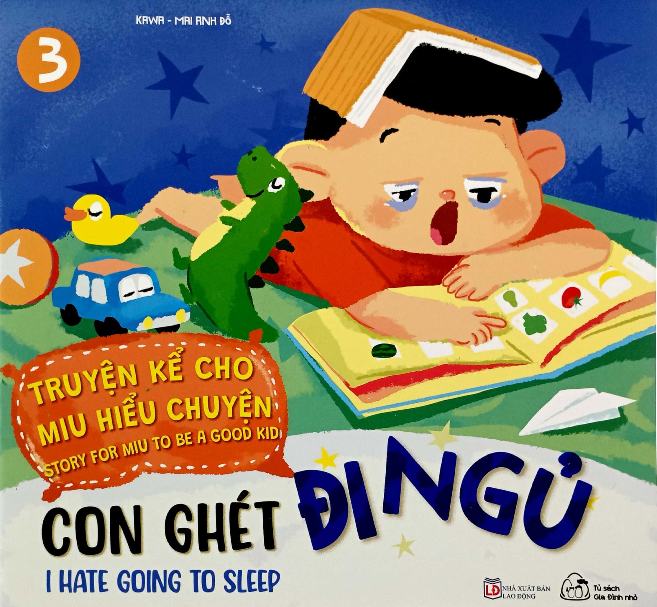 Truyện Kể Cho Miu Hiểu Chuyện - Con Ghét Đi Ngủ (Song Ngữ Việt-Anh)