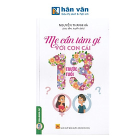 Mẹ Cần Làm Gì Với Con Cái Trước Tuổi 13