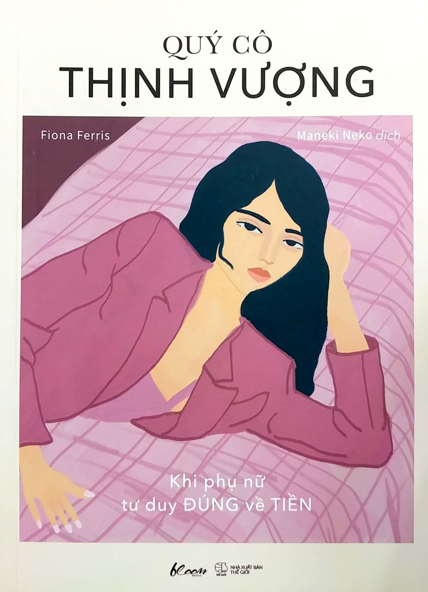 Quý Cô Thịnh Vượng - Khi Phụ Nữ Tư Duy Đúng Về Tiền