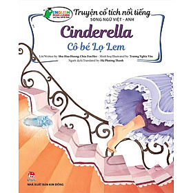 Truyện Cổ Tích Nổi Tiếng Song Ngữ Việt-Anh - Cinderella - Cô Bé Lọ Lem