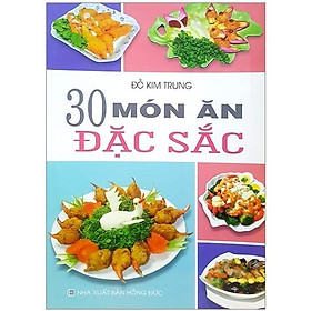 Sách - 30 Món Ăn Đặc Sắc (Đỗ Kim Trung)