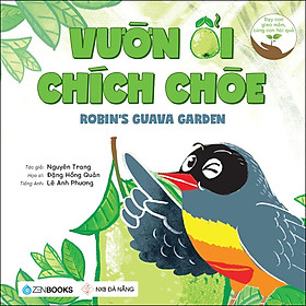 Dạy Con Gieo Mầm, Cùng Con Hái Quả - Vườn Ổi Chích Chòe (Song ngữ Anh-Việt)