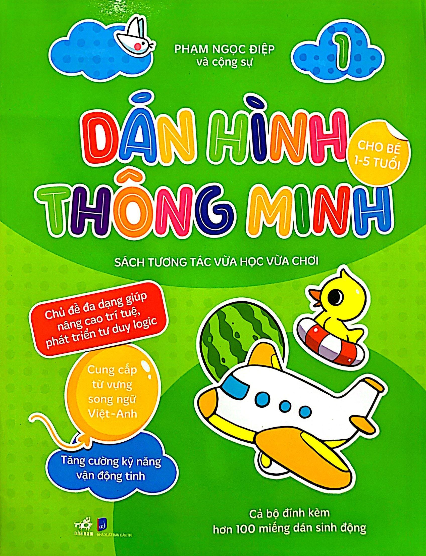 Dán Hình Thông Minh - Sách Tương Tác Vừa Học Vừa Chơi - Tập 1 (Dành Cho Bé 1-5 Tuổi)