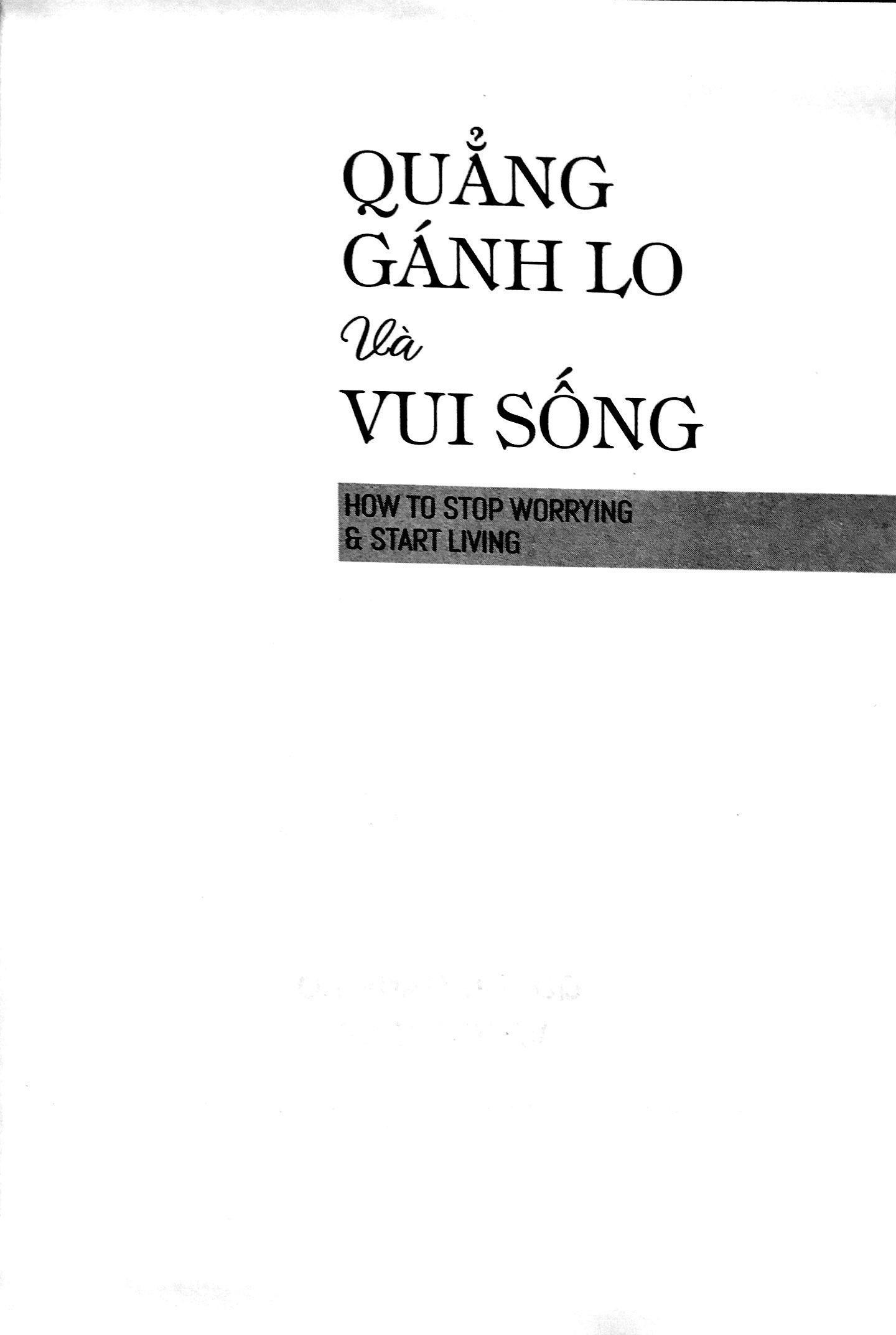 Quẳng Gánh Lo Đi Và Vui Sống (Nguyễn Hiến Lê - Bộ Sách Sống Sao Cho Đúng)