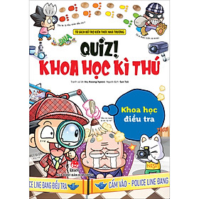 Quiz! Khoa Học Kì Thú: Khoa Học Điều Tra