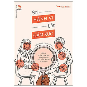 Soi Hành Vi Bắt Cảm Xúc