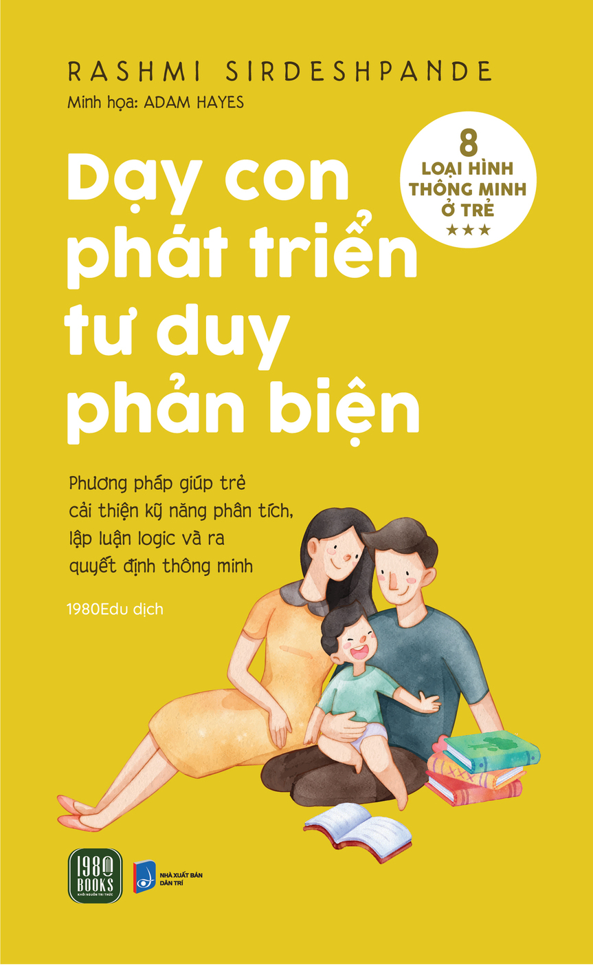(Bộ 3 Cuốn) DẠY CON PHÁT TRIỂN TƯ DUY PHẢN BIỆN - DẠY CON QUẢN LÝ TÀI CHÍNH THÔNG MINH - DẠY CON QUẢN LÝ TIỀN BẠC - Rashmi Sirdeshpande - (bìa mềm)