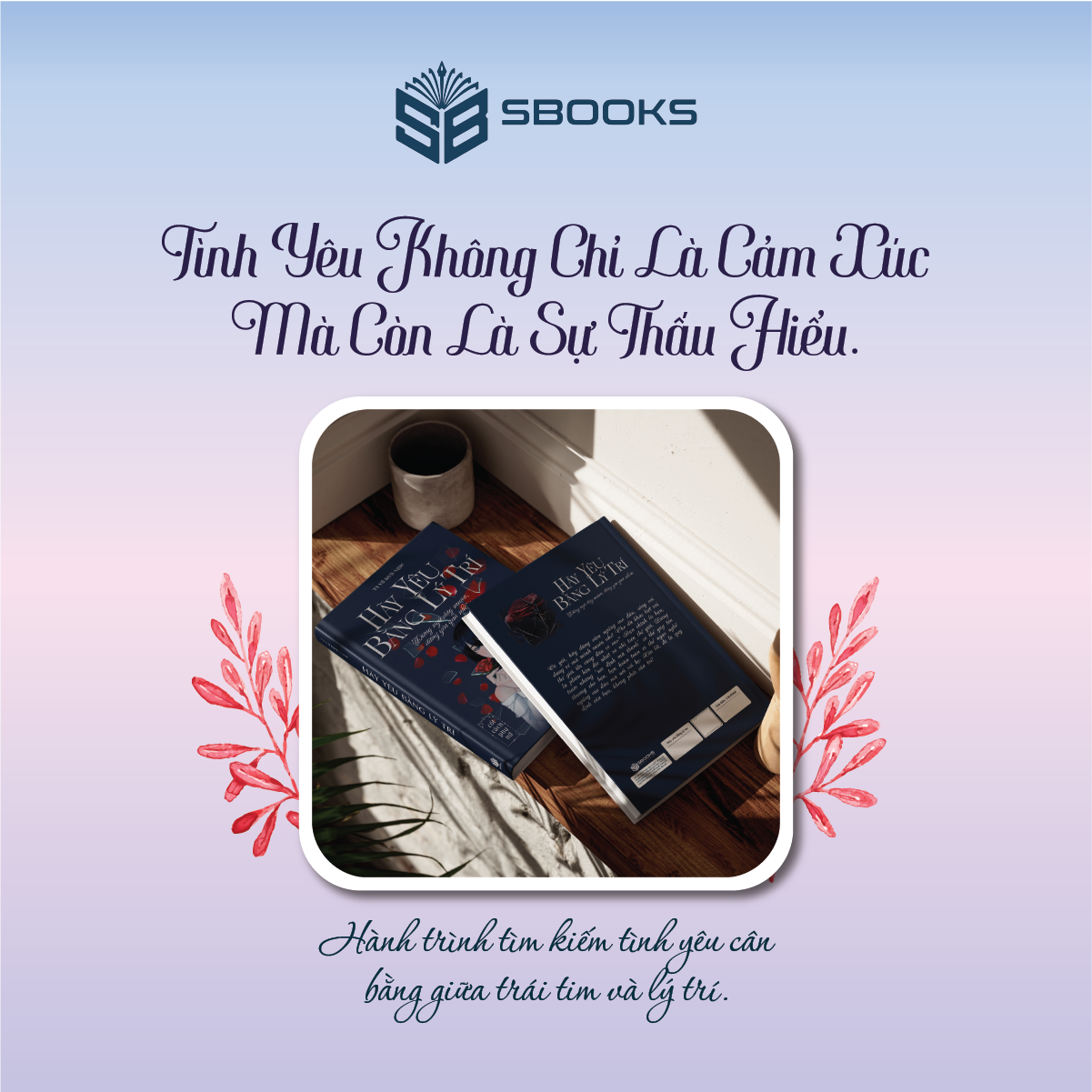 Sách - Hãy Yêu Bằng Lý Trí (Vũ Bích Ngọc) - SBOOKS