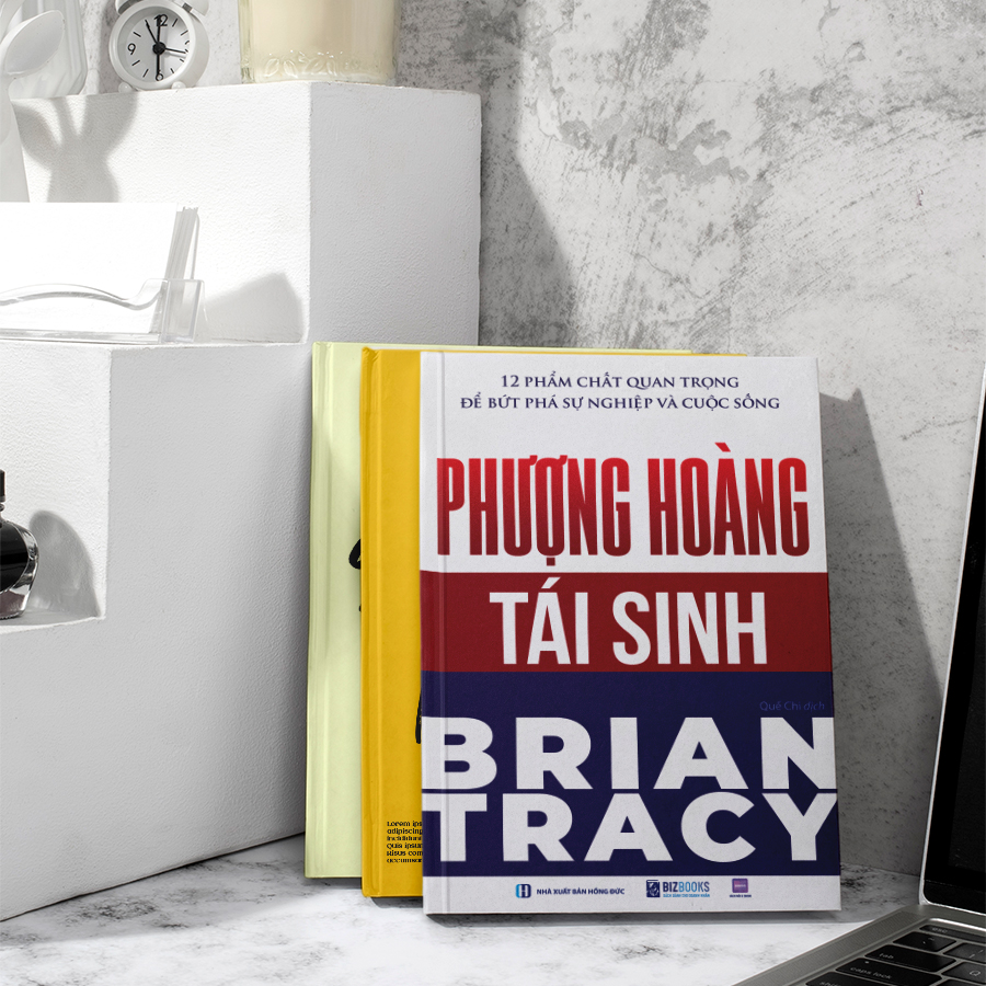 Phượng Hoàng Tái Sinh - 12 Phẩm Chất Quan Trọng Để Bứt Phá Sự Nghiệp Và Cuộc Sống