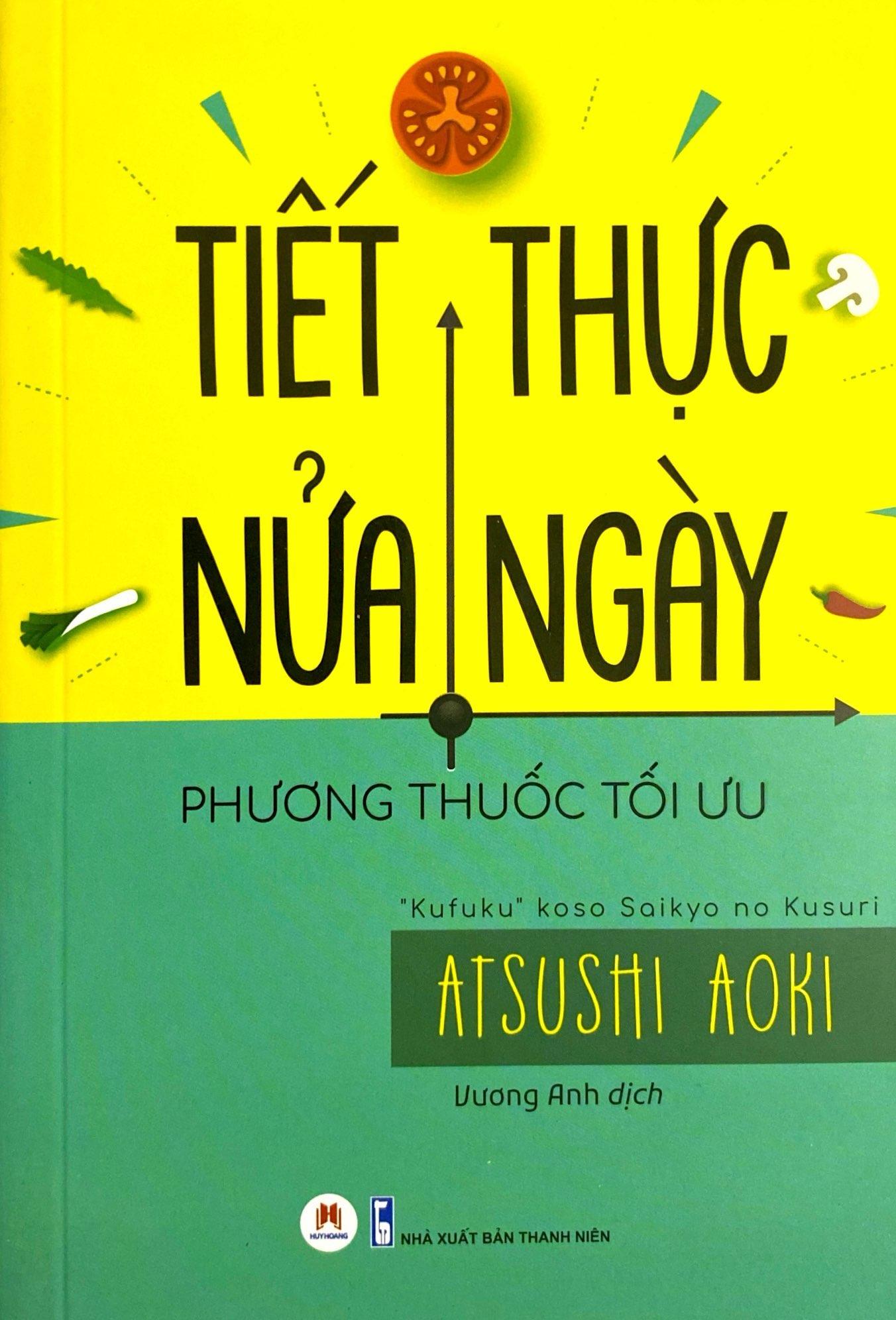 Tiết Thực Nửa Ngày - Phương Thuốc Tối Ưu