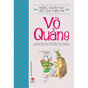 Những truyện hay viết cho thiếu nhi - Võ Quảng