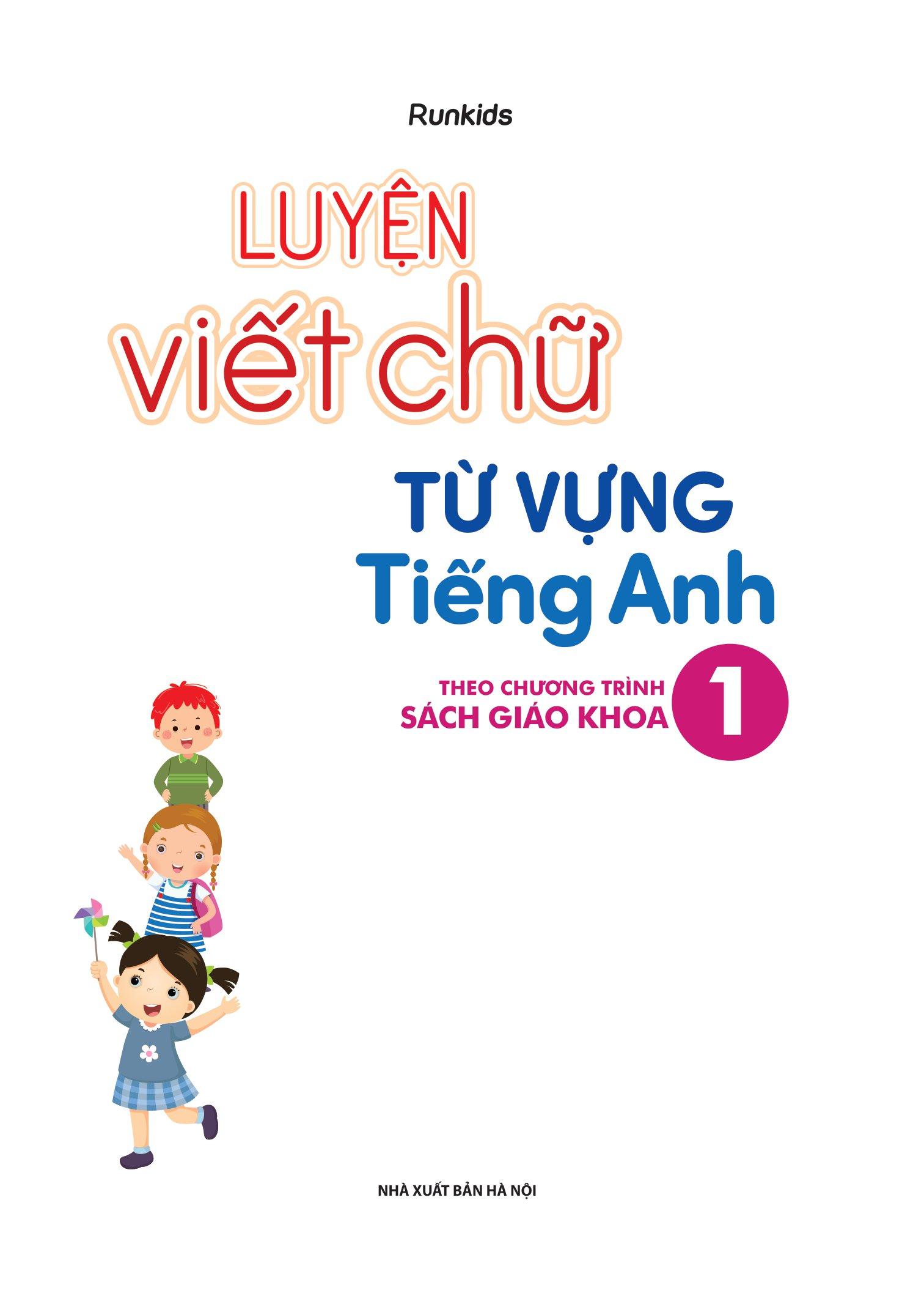Luyện Viết Chữ Từ Vựng Tiếng Anh Theo Chương Trình Sách Giáo Khoa 1 (Global)