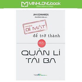 Sách: Những Bí Mật Để Trở Thành Một Quản Lí Tài Ba