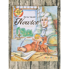 Những Bộ Óc Vĩ Đại: Bác Học Hấp Dẫn Newton