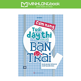 Sách: Cẩm Nang Tuổi Dậy Thì Dành Cho Bạn Trai (Tái Bản)