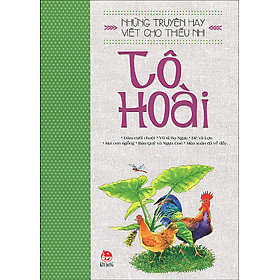 Những Truyện Hay Viết Cho Thiếu Nhi - Tô Hoài