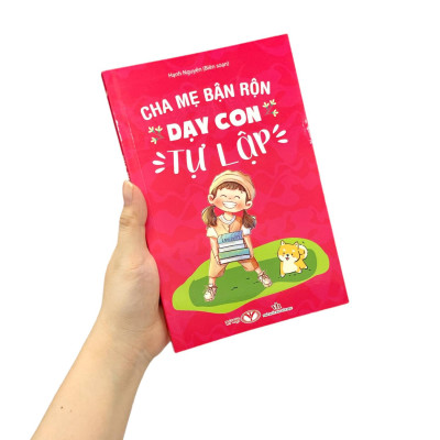 Cha Mẹ Bận Rộn Dạy Con Tự Lập
