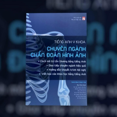 Tiếng Anh Y Khoa - Chuyên Ngành Chẩn Đoán Hình Ảnh
