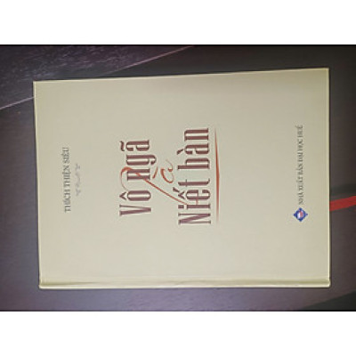Vô Ngã là Niết Bàn - HT Thích Thiện Siêu ( bìa cứng)