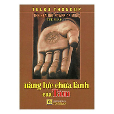 Sách - Năng Lực Chữa Lành Của Tâm - Chính Thông Book