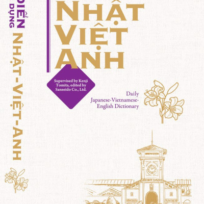 Từ điển thông dụng Nhật - Việt - Anh (Daily Japanese - Vietnamese - English Dictionary)