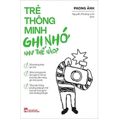 Trẻ Thông Minh Ghi Nhớ Như Thế Nào?