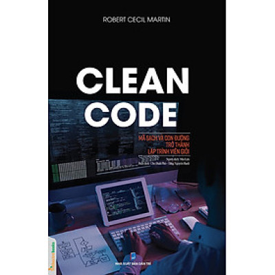 Clean Code - Mã Sạch Và Con Đường Trở Thành Lập Trình Viên Giỏi (TTT)