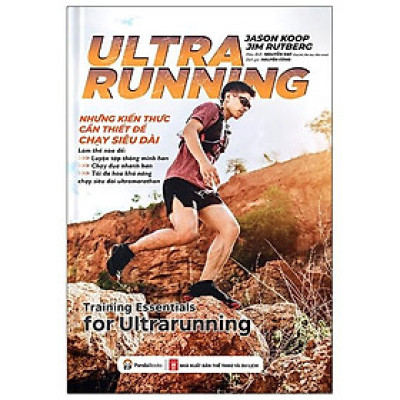 Ultrarunning: Những Kiến Thức Cần Thiết Cho Chạy Siêu Dài