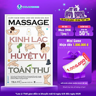 Massage Kinh Lạc Huyệt Vị Toàn Thư (Tái Bản) - Vanlangbooks