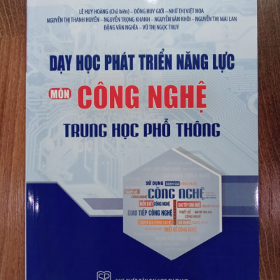Sách - Dạy học phát triển năng lực môn Công Nghệ trung học phổ thông