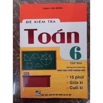 Sách - Đề Kiểm Tra Toán Lớp 6 - Tập 2