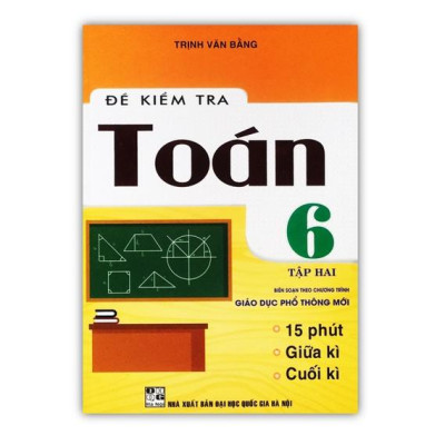 Sách - Đề Kiểm Tra Toán Lớp 6 - Tập 2