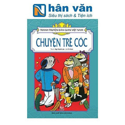 Sách - Chuyện Trê Cóc - Tranh Truyện Dân Gian Việt Nam - NXB Kim Đồng