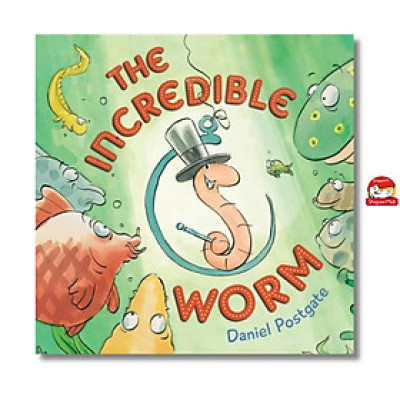Sách - The Incredible Worm by Daniel Postgate - Sách ngoại văn, sách thiếu nhi tiếng Anh, bìa mềm, nhập khẩu UK