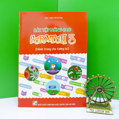 Sách Bài tập Nâng Cao Scratch 3 - Hành Trang Cho Tương Lai