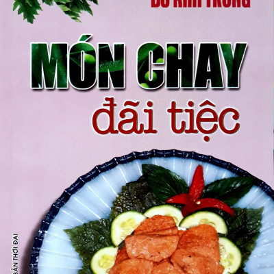 Món Chay Đãi Tiệc (Tái Bản)