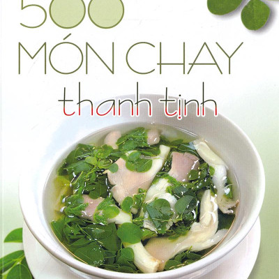 500 Món Chay Thanh Tịnh - Tập 10