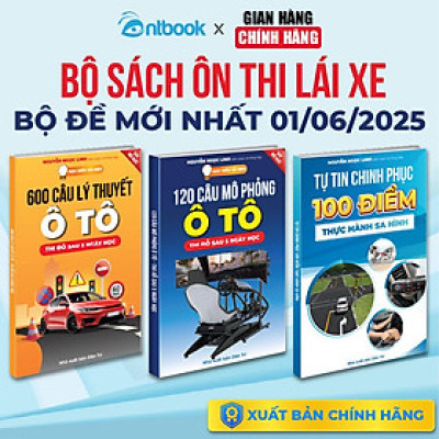 Bộ 3 Cuốn Sách Ôn Thi Lái Xe, 600 Câu Lý Thuyết Ô Tô, 120 Câu Mô Phỏng, Bộ Đề Mới Nhất 2025, Dùng Cho Thi Sát Hạch