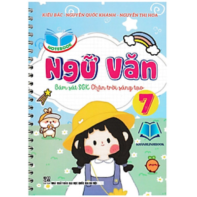 Sách - Notebook Ngữ Văn 7 (Bám Sát SGK Chân Trời Sáng Tạo) (HA)