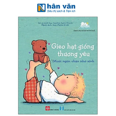Gieo Hạt Giống Thương Yêu - Mười Ngón Chân Nhỏ Xinh
