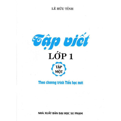 Sách - Tập Viết Lớp 1 - Tập 1 - Theo Chương Trình Tiểu Học Mới - Hồng Ân