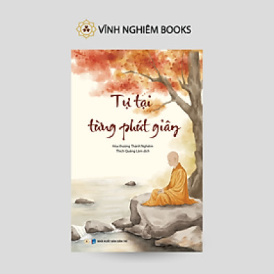 Sách - Tự Tại Từng Phút Giây
