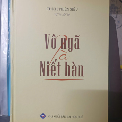 Vô Ngã là Niết Bàn - HT Thích Thiện Siêu ( bìa cứng)