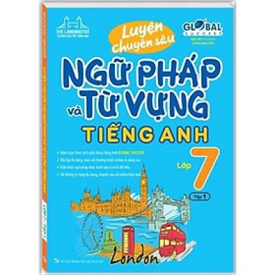 Sách - Luyện chuyên sâu ngữ pháp và từ vựng tiếng anh lớp 7 tập 1