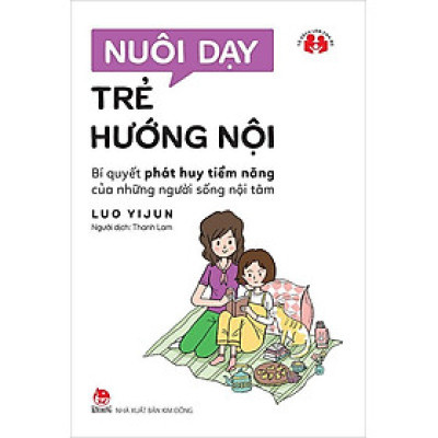 Nuôi Dạy Trẻ Hướng Nội
