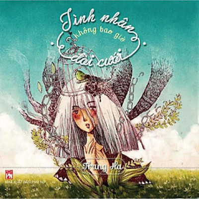 Sách - Tình Nhân Không Bao Giờ Đòi Cưới - NXB Phụ Nữ