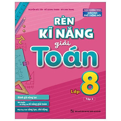 Rèn Kĩ Năng Giải Toán Lớp 8 - Tập 2 (Theo Chương Trình Giáo Dục Phổ Thông Mới)