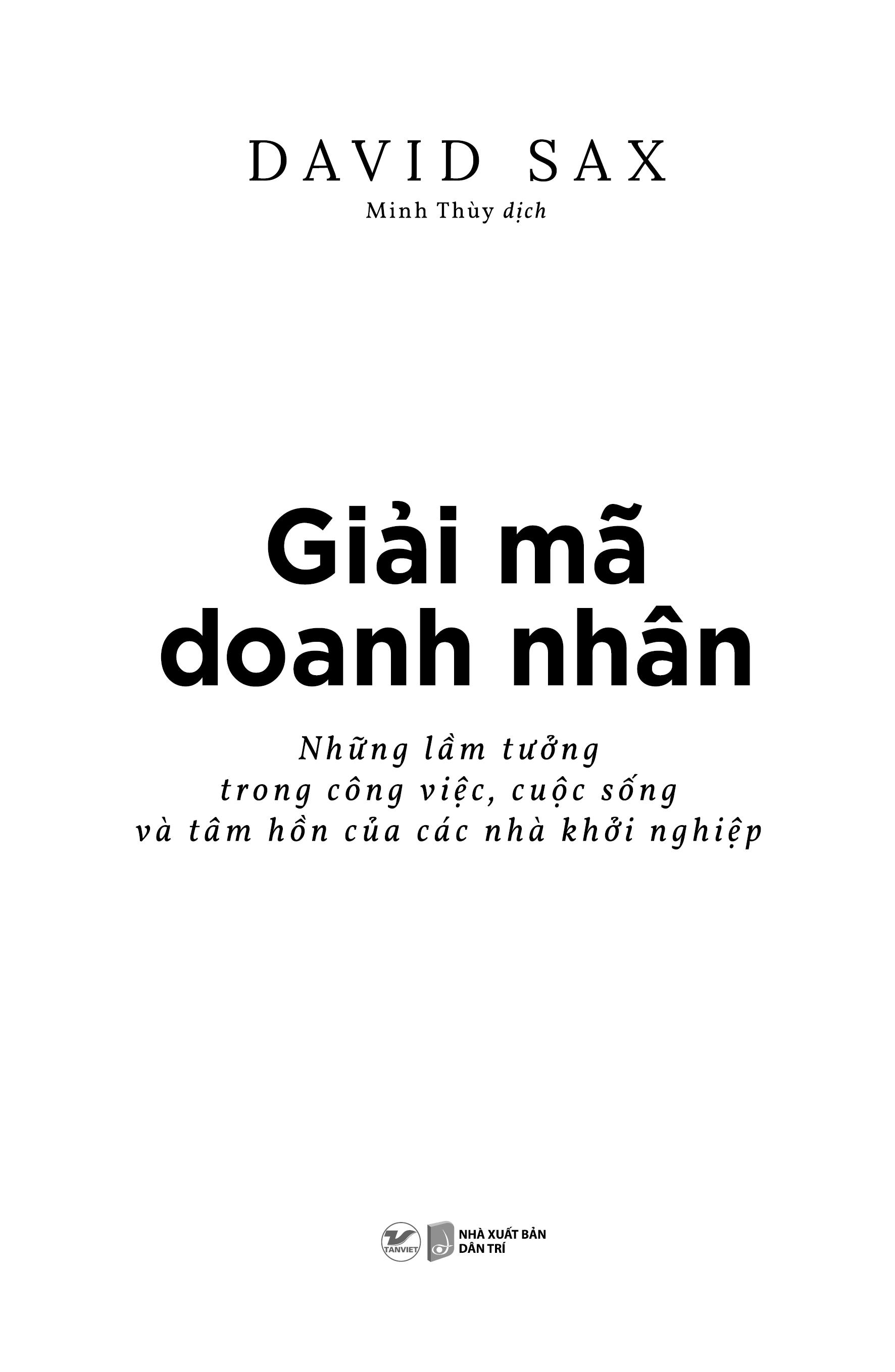 Giải Mã Doanh Nhân - Những Lầm Tưởng Trong Công Việc, Cuộc Sống Và Tâm Hồn Của Các Nhà Khởi Nghiệp